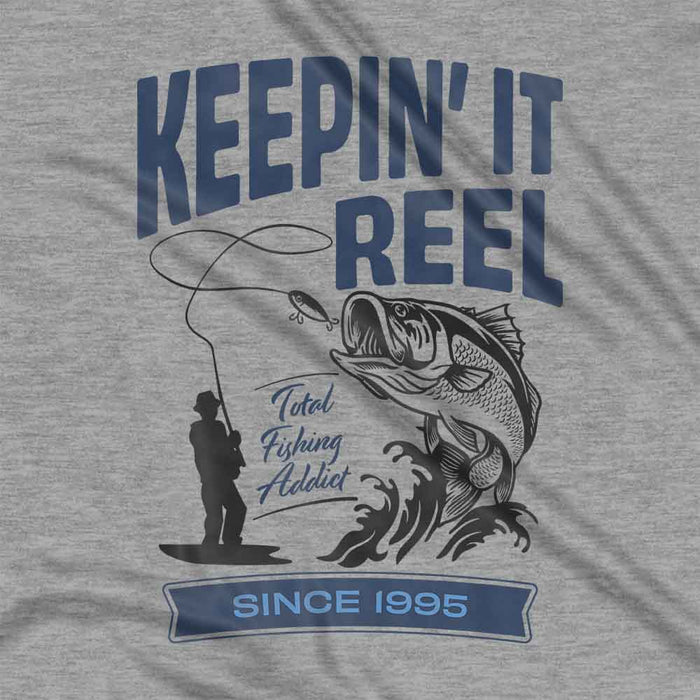 Keepin' It Reel 30th birthday t-shirt
